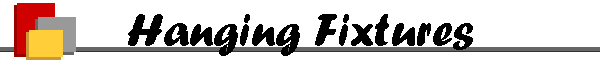 Hanging Fixtures....